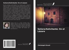 Bookcover of Señora/Solicitante: En el Lázaro