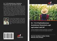 Buchcover von Dr. Y.S.R Rythubharosa: Assistenza finanziaria agli agricoltori dell'AP
