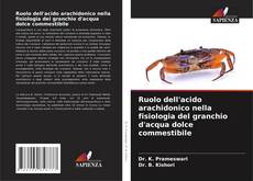 Capa do livro de Ruolo dell'acido arachidonico nella fisiologia del granchio d'acqua dolce commestibile 