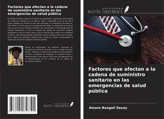 Portada del libro de Factores que afectan a la cadena de suministro sanitario en las emergencias de salud pública