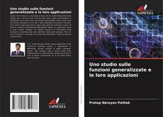 Bookcover of Uno studio sulle funzioni generalizzate e le loro applicazioni