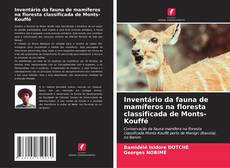 Portada del libro de Inventário da fauna de mamíferos na floresta classificada de Monts-Kouffé
