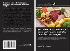 Buchcover von Recomendación dietética para controlar los niveles de azúcar en sangre