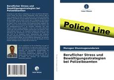 Buchcover von Beruflicher Stress und Bewältigungsstrategien bei Polizeibeamten