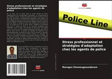 Buchcover von Stress professionnel et stratégies d'adaptation chez les agents de police