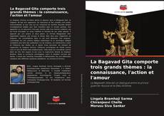 Couverture de La Bagavad Gita comporte trois grands thèmes : la connaissance, l'action et l'amour