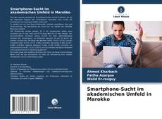 Smartphone-Sucht im akademischen Umfeld in Marokko kitap kapağı
