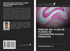 ANÁLISIS DEL FLUJO DE FLUIDOS DE CASSONENTRE PLACAS PARALELAS kitap kapağı