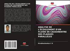 ANALYSE DE L'ÉCOULEMENT D'UN FLUIDE DE CASSONENTRE DES PLAQUES PARALLÈLES kitap kapağı