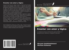 Couverture de Enseñar con amor y lógica