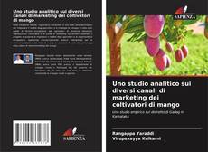 Uno studio analitico sui diversi canali di marketing dei coltivatori di mango kitap kapağı