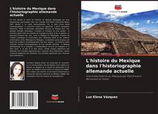 Portada del libro de L'histoire du Mexique dans l'historiographie allemande actuelle