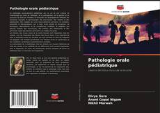 Pathologie orale pédiatrique的封面