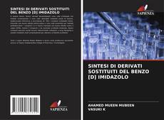 Buchcover von SINTESI DI DERIVATI SOSTITUITI DEL BENZO [D] IMIDAZOLO