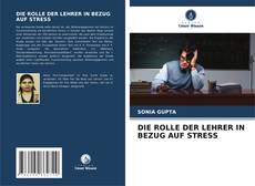 Buchcover von DIE ROLLE DER LEHRER IN BEZUG AUF STRESS