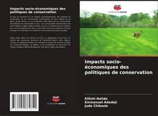 Impacts socio-économiques des politiques de conservation kitap kapağı