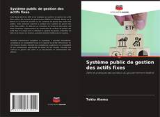 Capa do livro de Système public de gestion des actifs fixes 