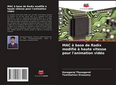 Bookcover of MAC à base de Radix modifié à haute vitesse pour l'animation vidéo