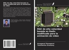 Capa do livro de MAC de alta velocidad basada en Radix modificada para la animación de vídeo 