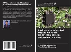 Portada del libro de MAC de alta velocidad basada en Radix modificada para la animación de vídeo