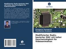 Capa do livro de Modifizierter Radix-basierter MAC mit hoher Geschwindigkeit für Videoanimation 
