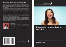 Capa do livro de Zirconia - Una cerámica versátil 