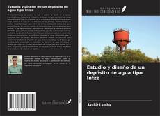 Capa do livro de Estudio y diseño de un depósito de agua tipo Intze 