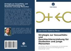 Portada del libro de Strategie zur Sexualitäts- und Geschlechtererziehung für Studenten und junge Menschen