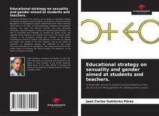Buchcover von Educational strategy on sexuality and gender aimed at students and teachers.