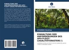 Bookcover of EINHALTUNG DER ANFORDERUNGEN DES APV-FLEGT-LEGALITÄTSRASTERS 1