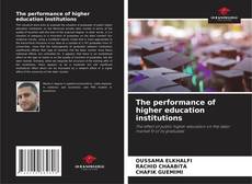 Bookcover of The performance of higher education institutions