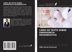 Capa do livro de LIBRO DE TEXTO SOBRE ENDODONCIA REGENERATIVA 