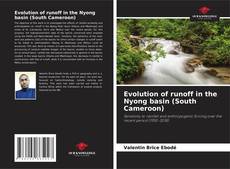 Capa do livro de Evolution of runoff in the Nyong basin (South Cameroon) 