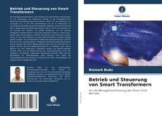 Betrieb und Steuerung von Smart Transformern的封面