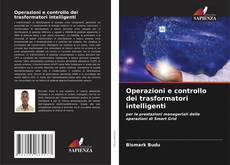 Buchcover von Operazioni e controllo dei trasformatori intelligenti
