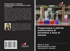 Preparazione e attività antimicrobica di pirimidine a base di calcone kitap kapağı