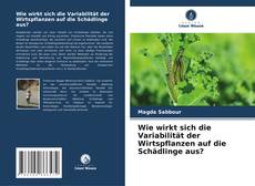 Portada del libro de Wie wirkt sich die Variabilität der Wirtspflanzen auf die Schädlinge aus?