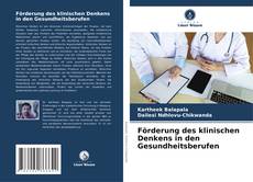 Bookcover of Förderung des klinischen Denkens in den Gesundheitsberufen