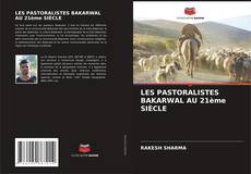 LES PASTORALISTES BAKARWAL AU 21ème SIÈCLE kitap kapağı