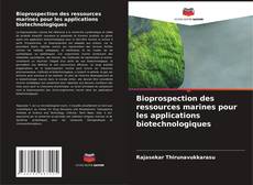 Bookcover of Bioprospection des ressources marines pour les applications biotechnologiques