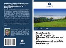 Portada del libro de Bewertung der Auswirkungen von Rohingya Flüchtlingen auf die Aufnahmegemeinschaft in Bangladesch