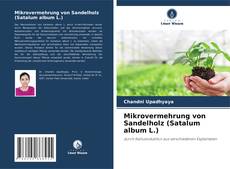 Обложка Mikrovermehrung von Sandelholz (Satalum album L.)