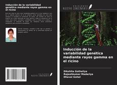 Capa do livro de Inducción de la variabilidad genética mediante rayos gamma en el ricino 