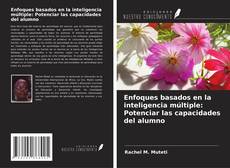 Capa do livro de Enfoques basados en la inteligencia múltiple: Potenciar las capacidades del alumno 