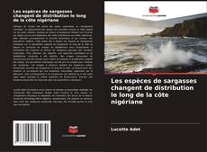 Buchcover von Les espèces de sargasses changent de distribution le long de la côte nigériane