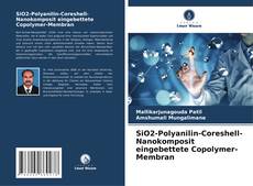 Portada del libro de SiO2-Polyanilin-Coreshell-Nanokomposit eingebettete Copolymer-Membran