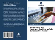 Buchcover von Der Einfluss von Electronic Banking auf die Kundenzufriedenheit