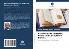 Buchcover von Französische Literatur, Profil und Leitautoren - Band 1