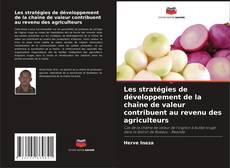 Bookcover of Les stratégies de développement de la chaîne de valeur contribuent au revenu des agriculteurs