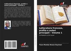 Letteratura francese, profilo e autori principali - Volume 1 kitap kapağı